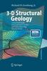 Kniha 3-D Structural Geology : A Practical Guide To Quantitative Surface and Subsurface Map Interpretation