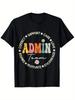 Admin Appreciation Week - Cotton T-Shirt with Colorful "ADMIN" Graphic, Ideal Gift for School Secretaries & Team Leaders,