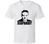 Jeopardy Alex Trebek Game Show T Shirt Unisex T-Shirt