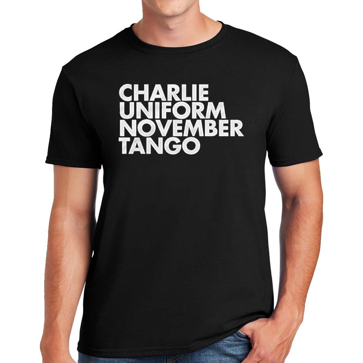 Charlie Uniform November Tango | FUNNY | NOVELTY | JOKE | MEN S T-Shirt Mens Womens Tees Top TEE TOP XL