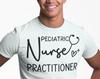 Pediatric Nurse Practitioner T-Shirt: Medical RN APRN Tee