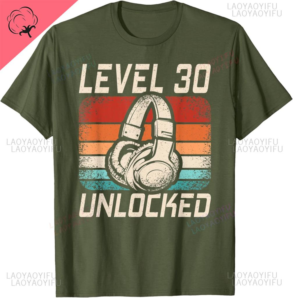 Level 30 Unlocked Gaming Old 30th Birthday Gamer Printed TShirt Unique Summer Streetwear Sweatshirt Man Woman Cotton Oneck Tee