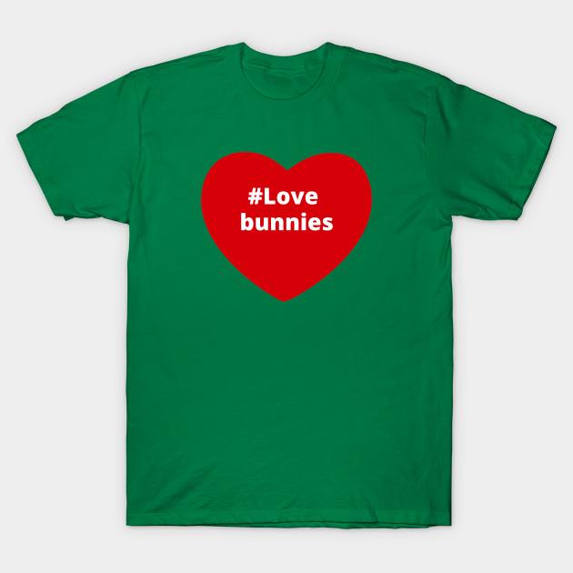 

Unisex Fashion TShirt Love Bunnies Hashtag Heart Print TShirt Plus Size S-5XL T-Shirt 100%Cotton Tops O Neck Short Sleeve Tees XXL зелений
