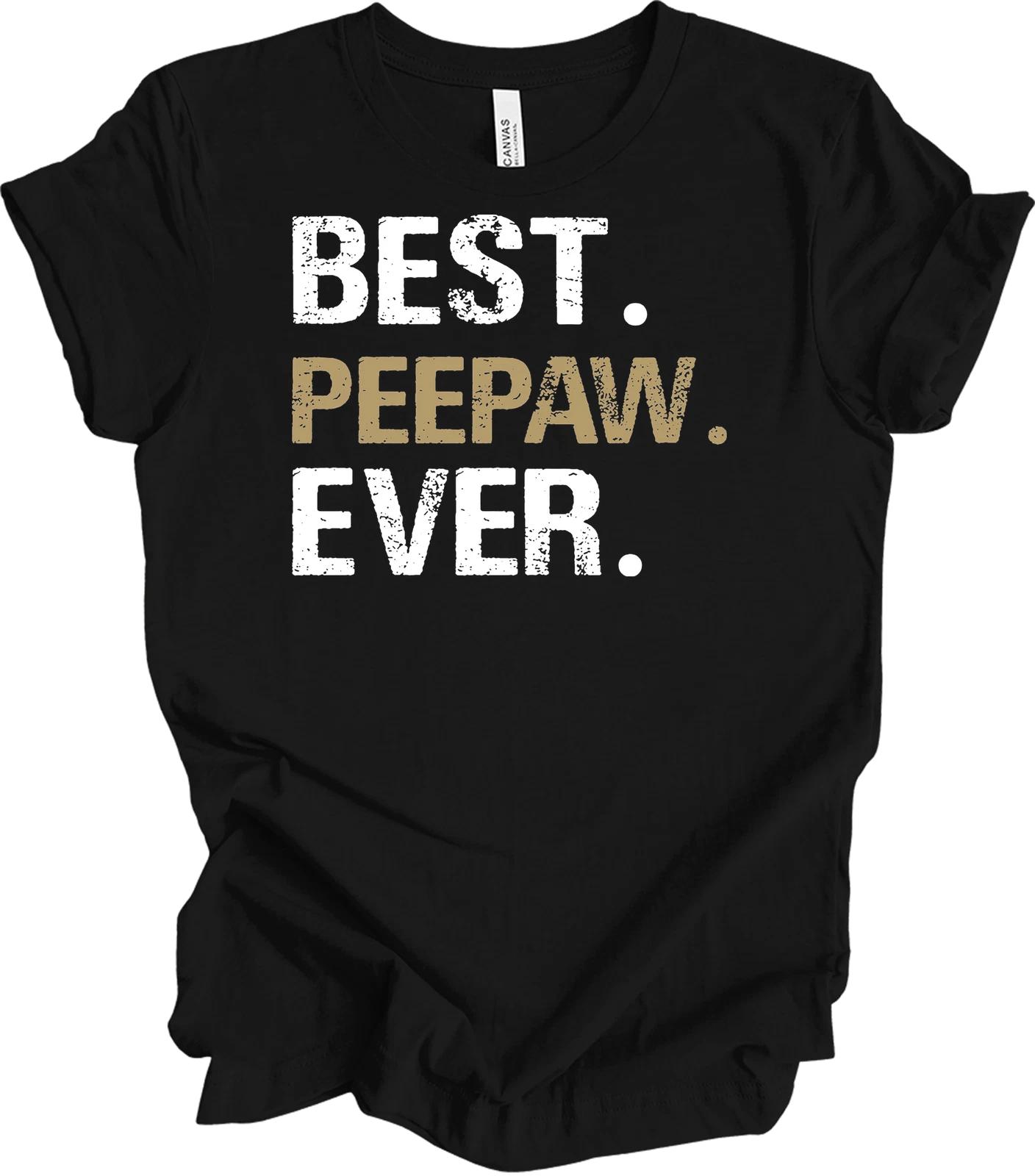 Best Peepaw Ever Shirt - Peepaw Grandpa Gift from Granddaughter Grandson Birthda 2XL