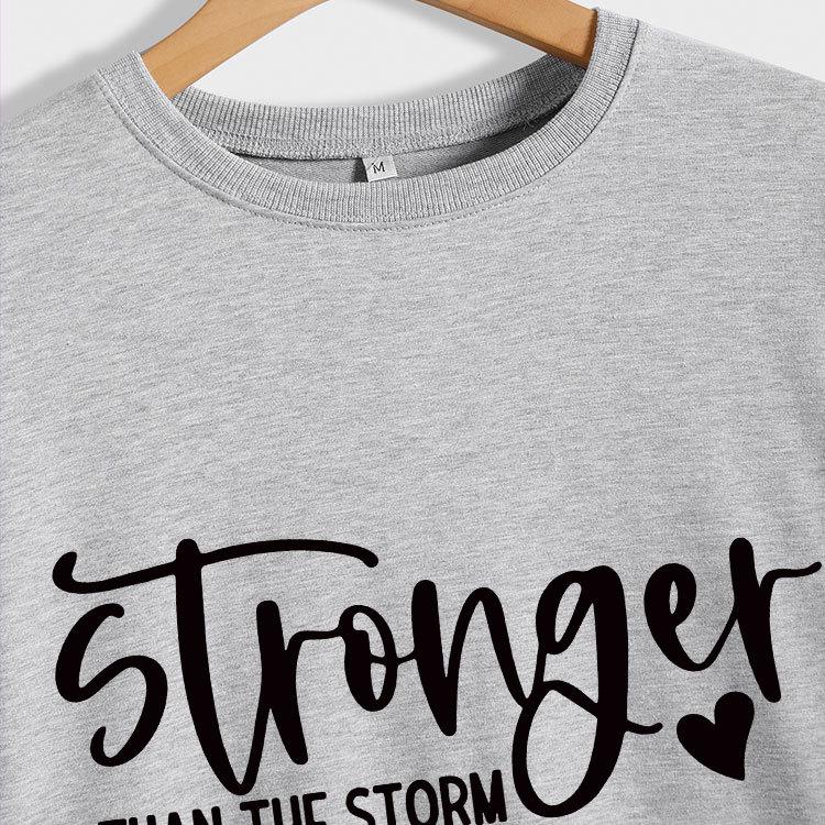 Stronger Than the Storm Printed Round Neck Sweatshirt - Autumn/Winter Collection