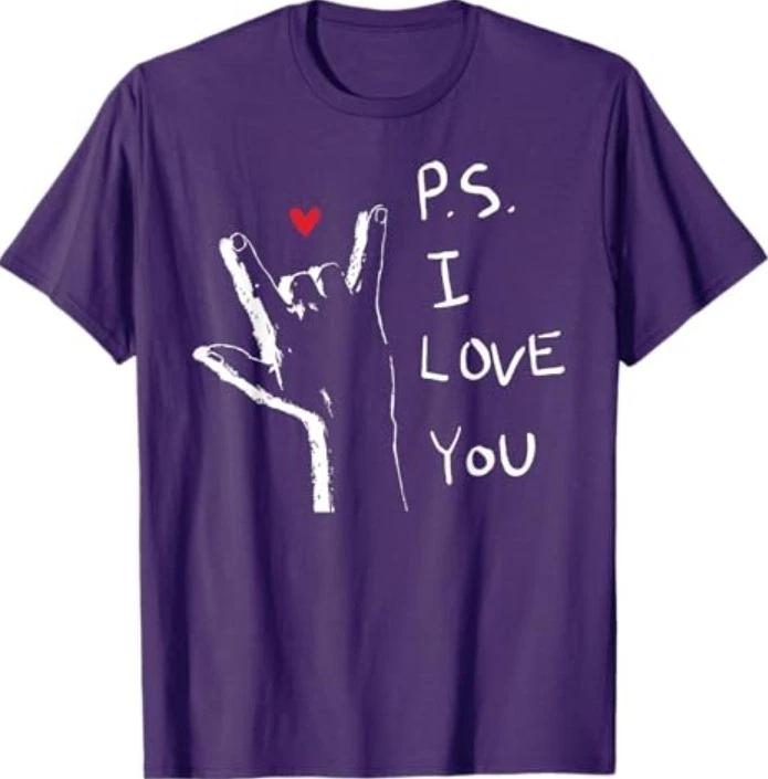 PS I Love You Day Valentine s Day Purple Heart Men Women T-Shirt 3XL