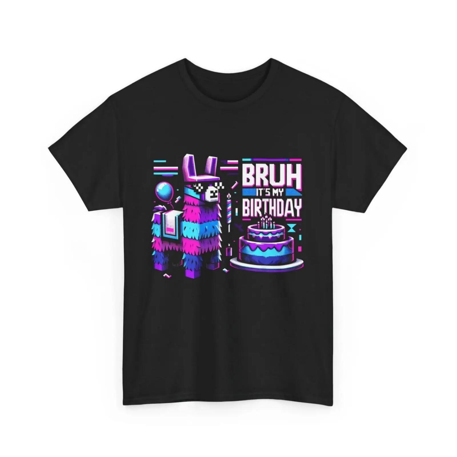 Bruh Its My Birthday Llama Pinata Boy Girl Family Party Bday T Shirt S