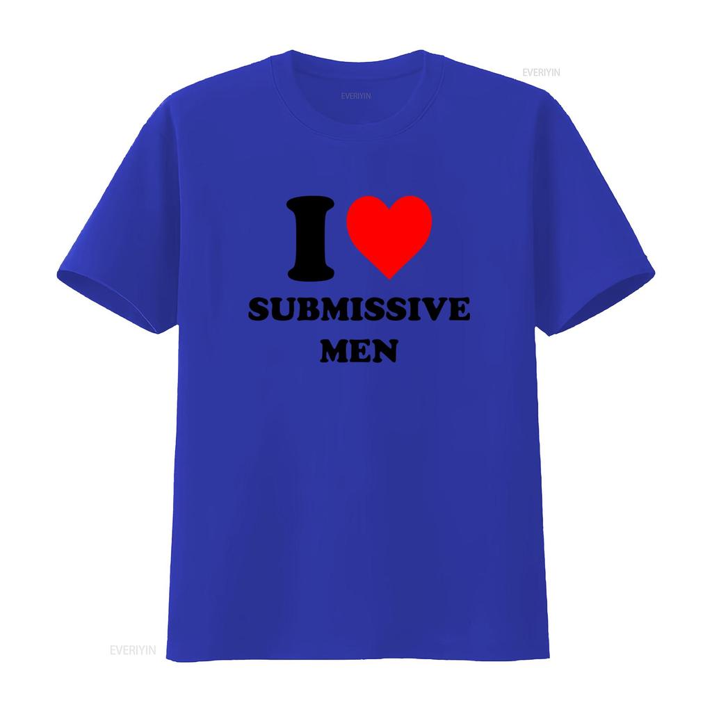 Ich liebe submissive Männer T-Shirt Stilvolles und kühnes Design für modebewusste Personen Vintage-Waschung Unisex Lässig