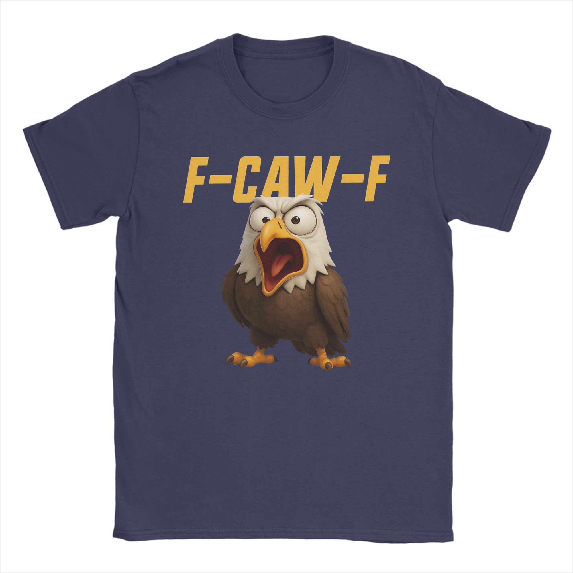 

F-Caw-F Eagle Funny Eagle FCAWF F Caw F T-Shirt Men Casual 100% Cotton Tee Shirt Crew Neck Short Sleeve T Shirt Party Clothing 4XL