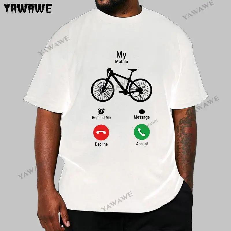 Summer Funny tee shirt My MTB Mobile Is Calling To Ride T Shirt cotton Short Sleeved Mountain Bike Lover Tshirt Biking Tshirt 4XL