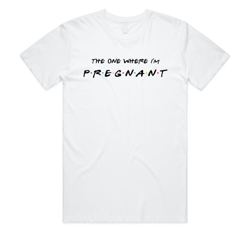 

Friends The One Where I m Pregnant T-shirt Tee Funny Pregnancy Reveal Baby Gift XL