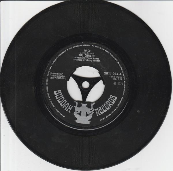 

7inch Record LOU CHRISTIE Waco 2011074 Buddah Records 1971 UK Rock Used