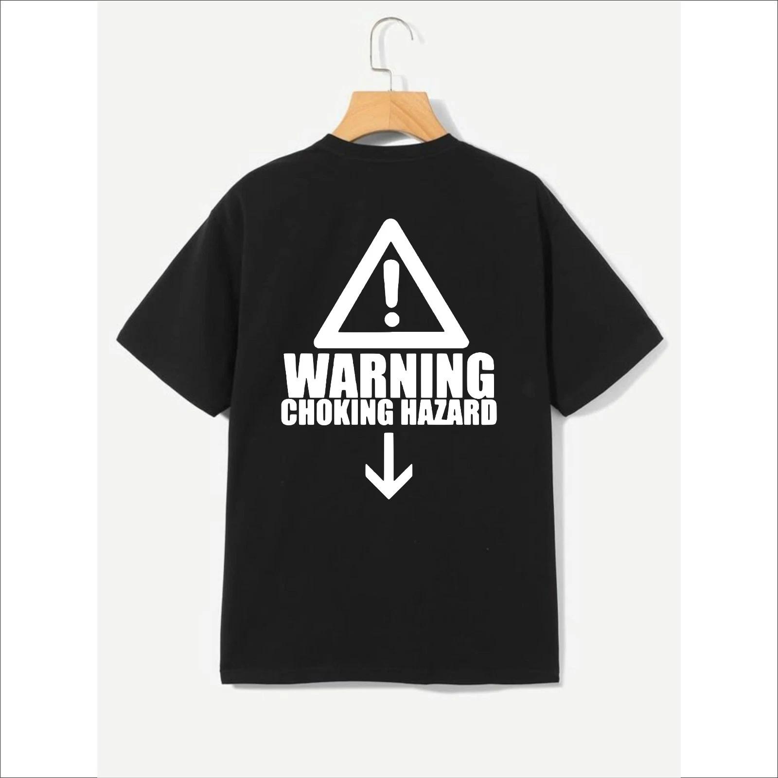 

Funny Adult T-shirt Warning Choking Hazard Printed Top Men s Unisex Gift Tee S