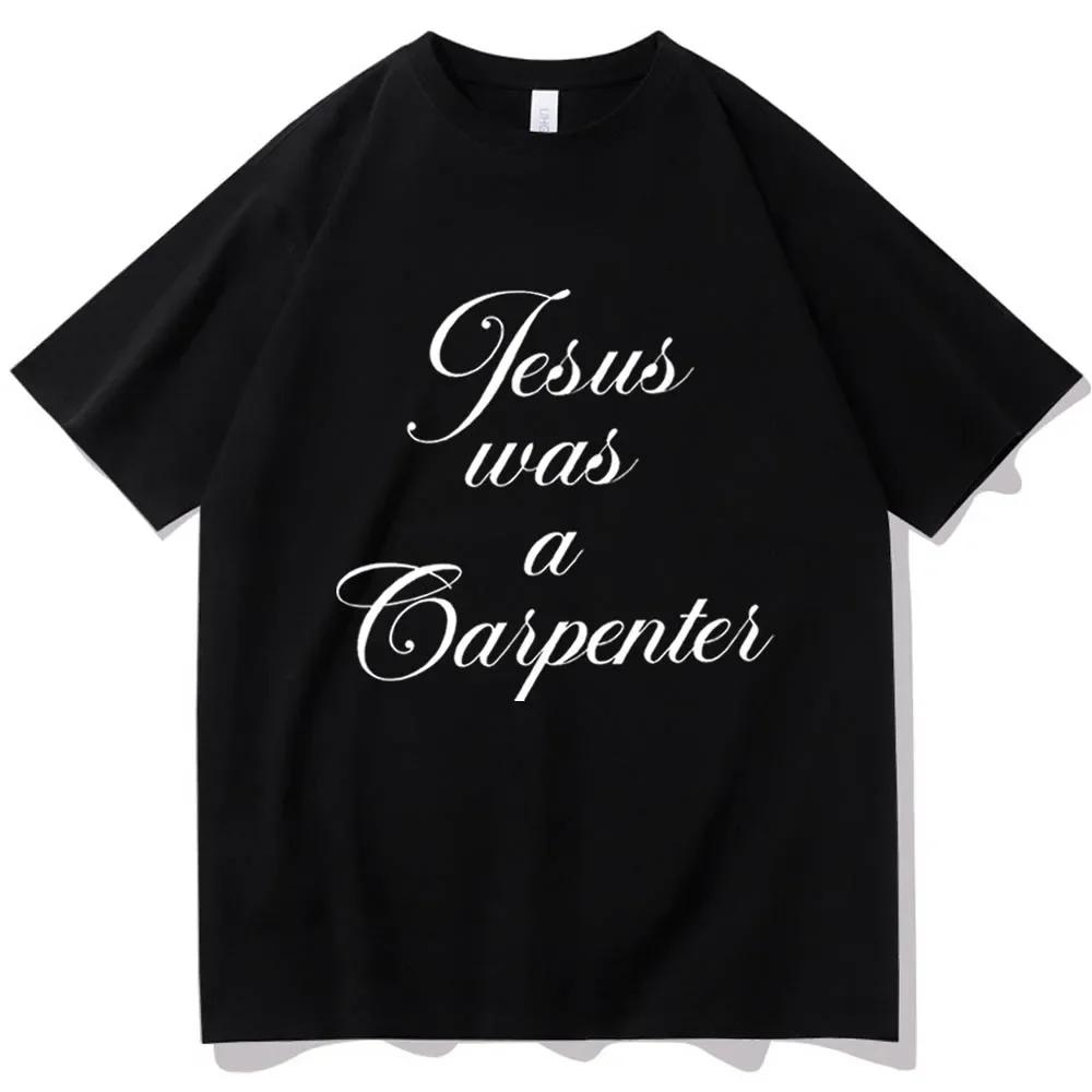 Jesus Was A Carpenter T Shirt Pop Singer Concert Tees Graphic Letter Print Unisex Tops Y2k Aesthetic Music Fan Clothing