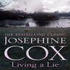 Living a Lie by Josephine Cox Paperback Book 9781472245656