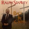 CD RALPH STANLEY  Back To The Cross FRCCD638 Freeland Record 1992 US CountryFolk Used