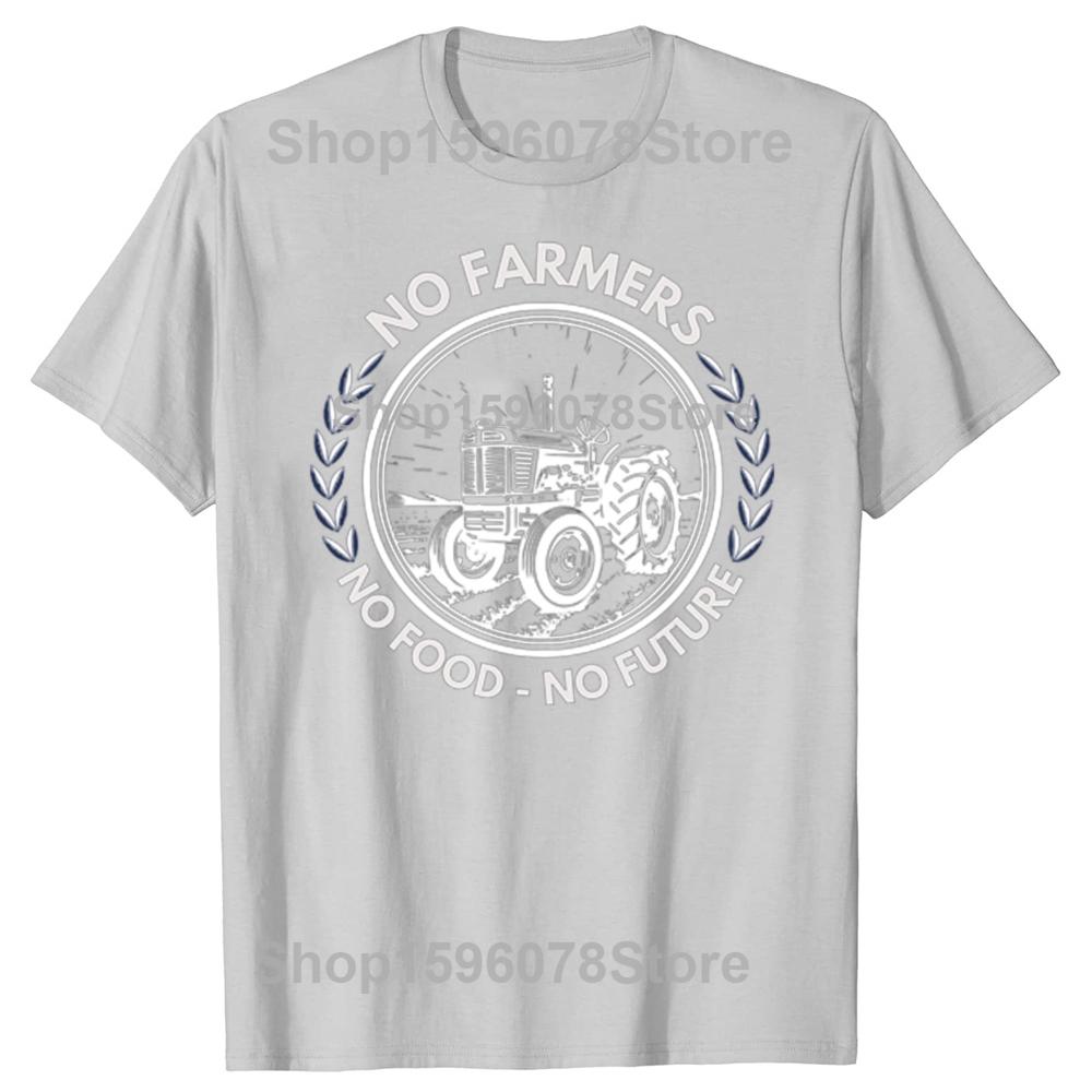 Funny Tractor No Farmers No Food Farming Agriculture Tshirts Men Fashion Casual Tshirt 100 Cotton Loose Oversized T Shirt