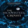 The Moonsteel Crown by Stephen Deas Paperback Book 9780857668769