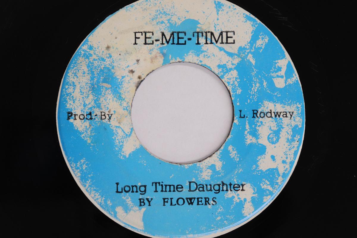 

7inch Record FLOWERS / RODWAY SEVENS - Long Time Daughter / Town & Country NONE FE-ME-TIME 1972 Jamaica Reggae, Ska & Dub Used