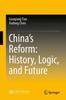 Bok China's Reform: History, Logic, and Future