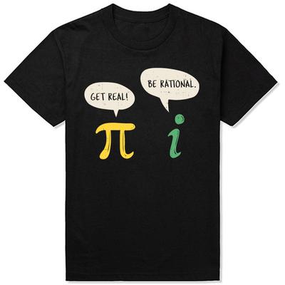 Funny Get Real Be Rational Pi Math Teacher TShirt Summer Men Clothing Fashion T Shirts Short Sleeve Oversized Tshirt Tops