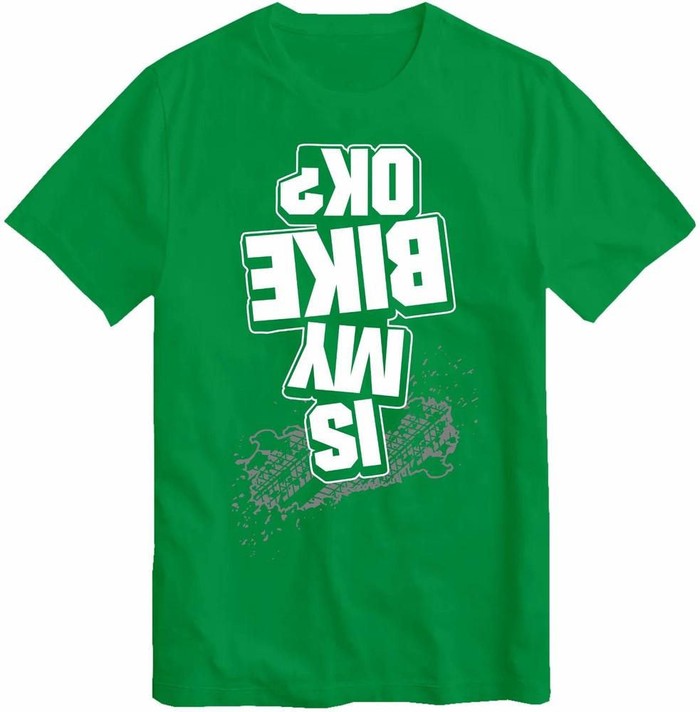 Is My Bike Okay Tshirt Cycling Cyclist Motorbike Biking Gift Shirt Motorcycle S