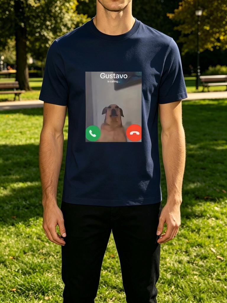 Unisexs Tee Gustavo Calling Dog Meme Call Screen Print Cotton Short Sleeve Male Summer Outdoor Streetwear Daily Casual Basic Top