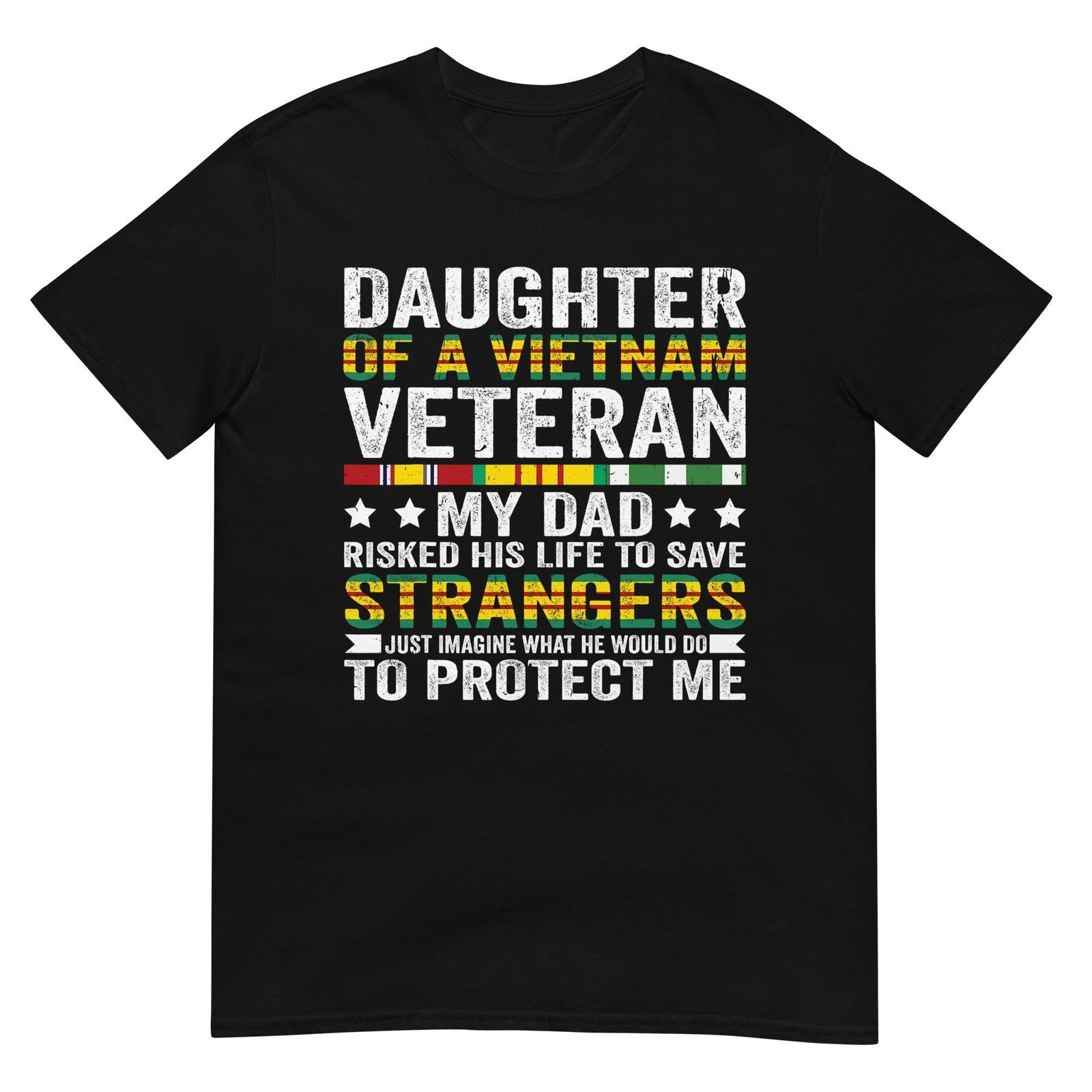 Daughter Of A Vietnam Veteran Fathers Day Veteran Daughter T-Shirt XL