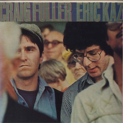 LP Record CRAIG FULLER  ERIC KAZ  Craig Fuller  Eric Kaz JC35324 COLUMBIA 1978 US Rock Used