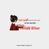 Just wait for your mom to recover—then see the humor in our 'Funny Female Driver' rear windshield reflective sticker!