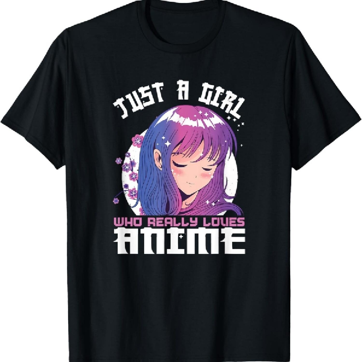 

Anime Gifts for Teen Girls Just A Girl Who Loves Anime T-Shirt XXXXXL