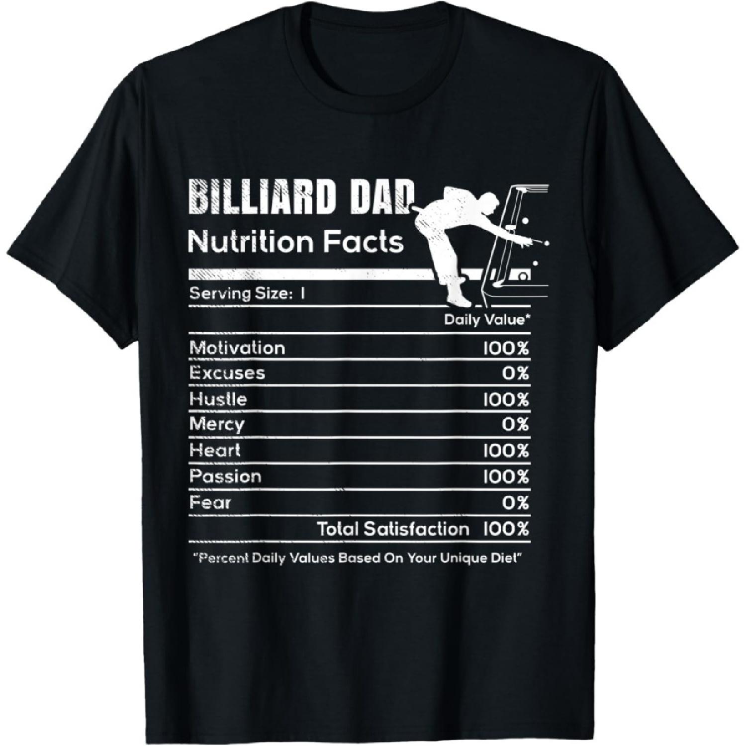 Billiards Funny DAD nutrition facts theme T-Shirt(1) S