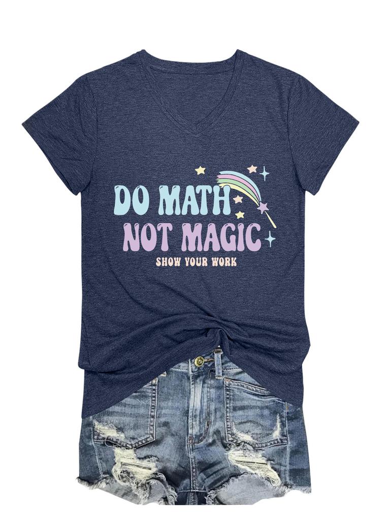 Summer new Vneck casual Tshirt do math not magic show your work print loose fashion shortsleeved top Womens allmatch pullov