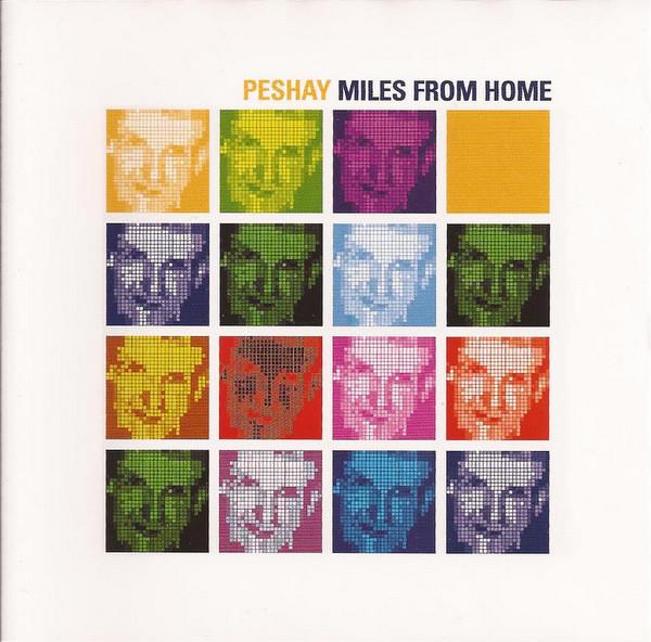 

CD PESHAY Miles From Home PFA1CD5462652 Blue 1999 UK Dance Electronica Used