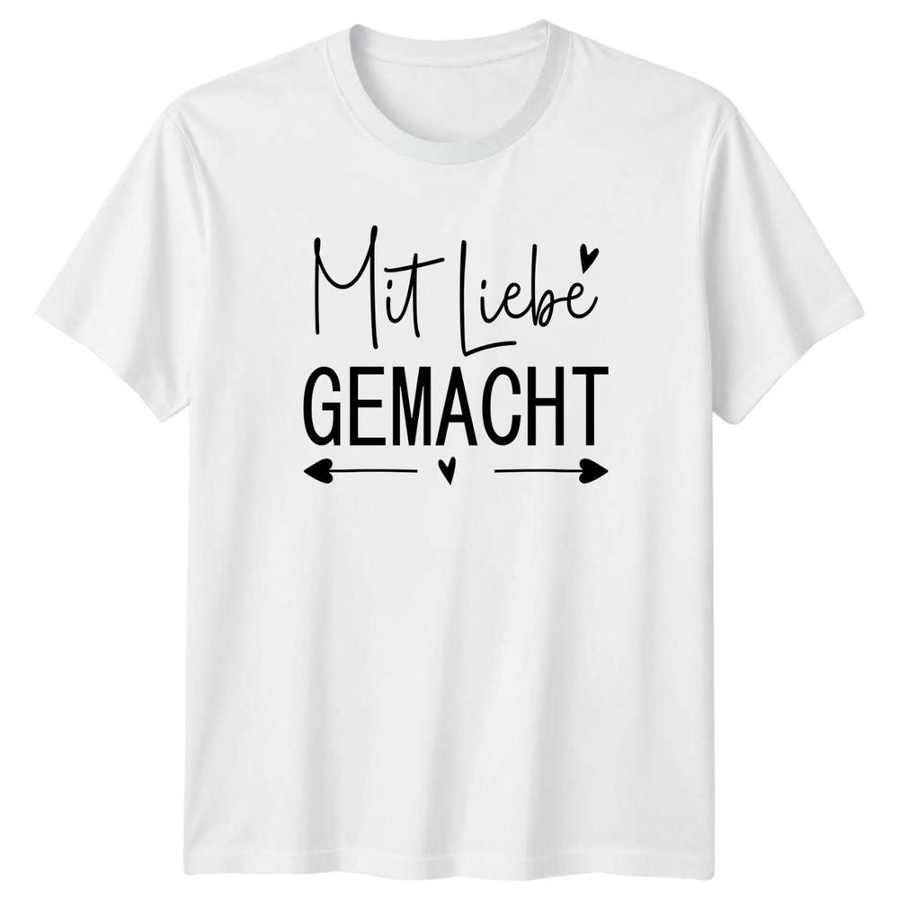 Mit Liebe Gemacht TShirt GerUnisex Slogan Handmade Birthday Gift For Him And Her S