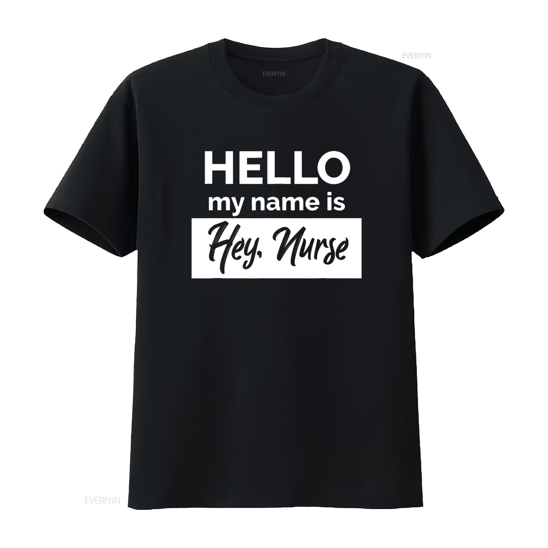 

Fun Flirt Nurse Women T shirt Hello My Name Is Hey Black Large vintage Washed graphic designer clothes Stylish Versatile 4XL