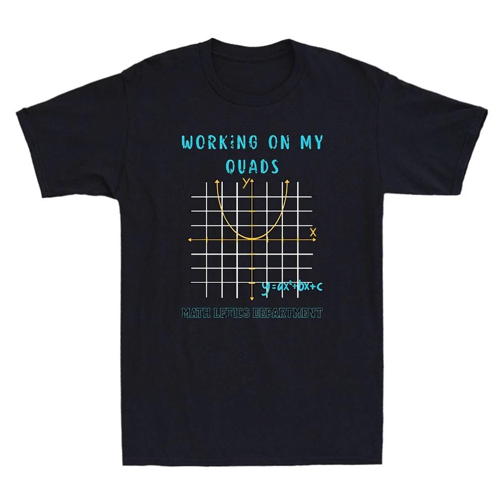 Mathletics Working On My Quads Algebra Algebra Math Teacher Retro Men s T-Shirt S
