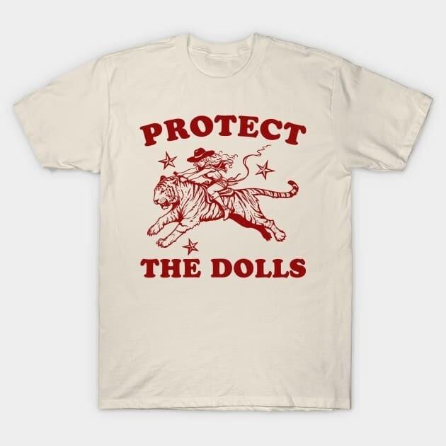 

Protect The Dolls - Equality Shirt, Feminist T-Shirt, Human Rights Shirt, 90s Unisex T-Shirt XXXXL