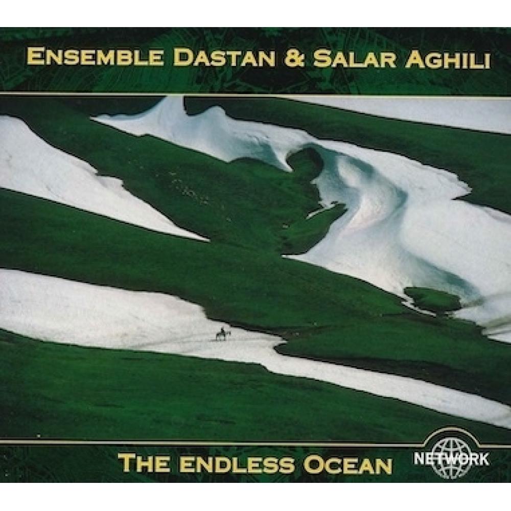 

Ensemble Dastansalar Aghili Endless Ocean