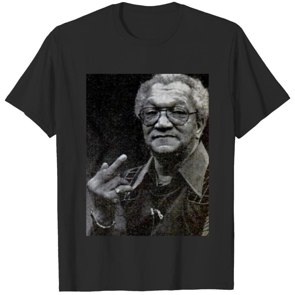 Sanford And Son Redd Foxx Flipping The Bird T Shirt All Size S5XL Gift For Fans Unisex T-Shirt S
