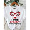 European sizes Women'S Casual Short Sleeve T-Shirt with Bold "I MATCH ENERGY" Graphic Print - Round Neck