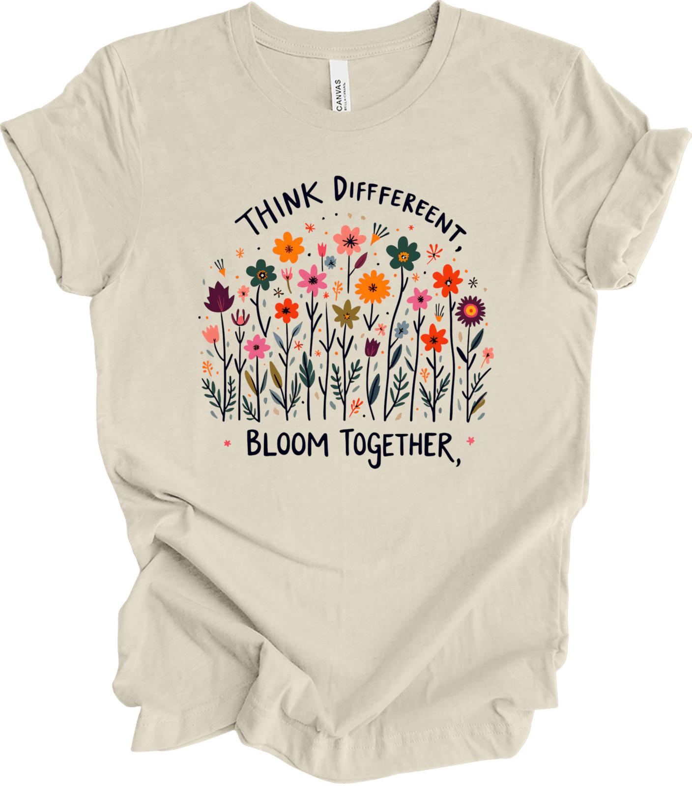 Think Different Bloom Together - Vibrant Floral Diversity Statement T-shirt S