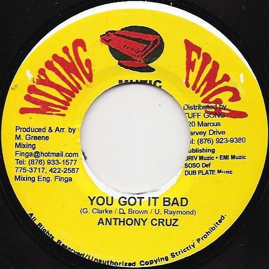 7inch Record ANTHONY CRUZ - You Got It Bad none Mixing Finga Mu Jamaica Reggae, Ska & Dub Used