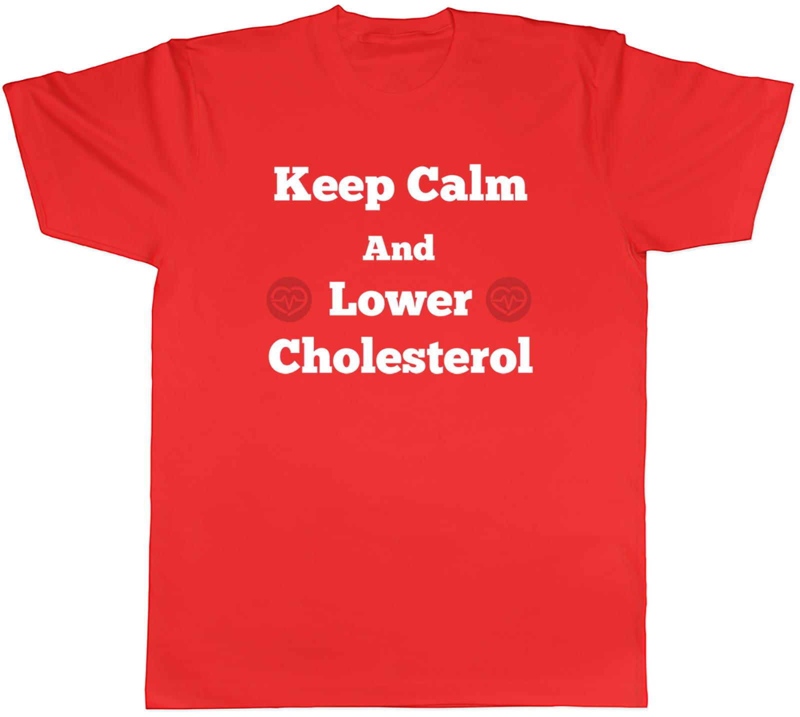 Keep Calm and Lower Cholesterol Unisexs TShirt Health Heart Tee Gift S