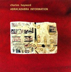 

CD CHARLES HAYWARD - Abracadabra Information LSR005 Locus Solus 2004 Japan ObiDance & Electronica Used