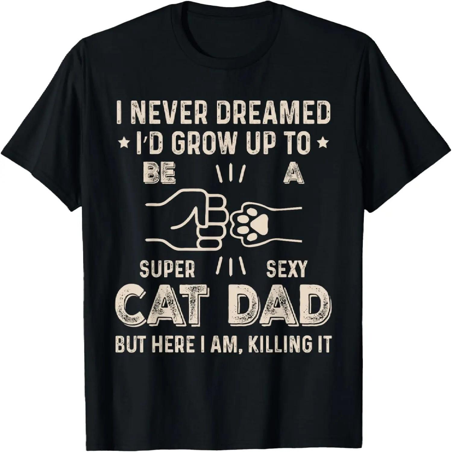 Cat Dad Humor Design Father s Day Funny Cat Lover Daddy T-Shirt XXXXXL разноцветный