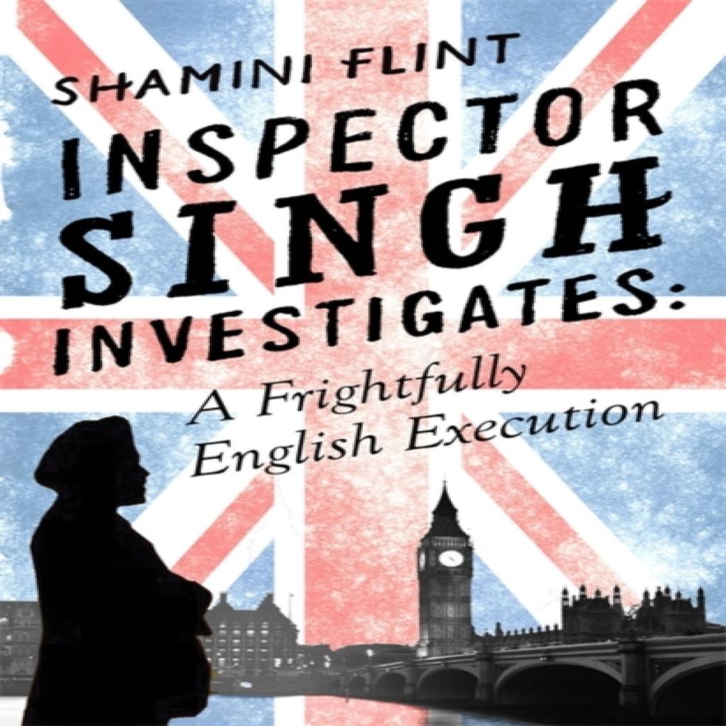 Inspector Singh Investigates A Frightfully English Execution by Shamini Flint Paperback Book 9780349402727