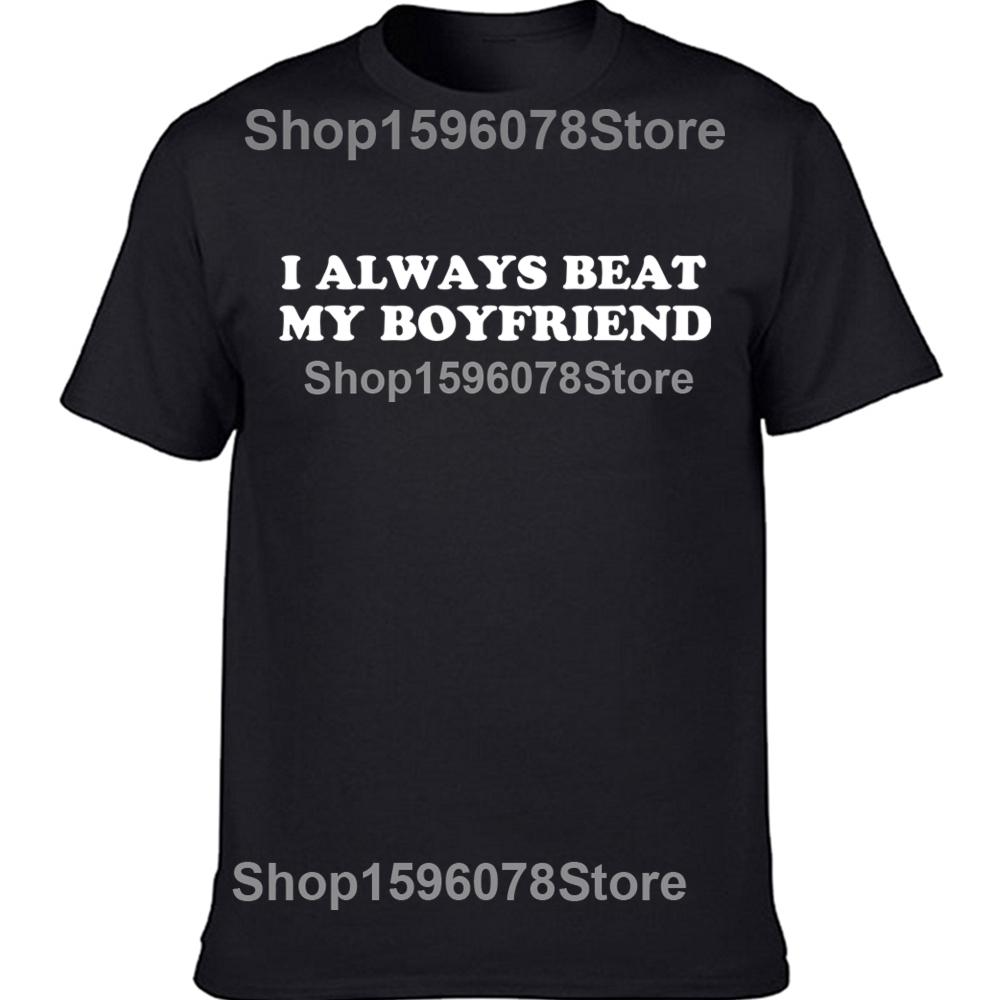 Ich habe meinen Freund immer lustige Beziehungs-Valentinstags-T-Shirts Herrenmode lässiges T-Shirt 100% Baumwolle locker übergroßes T-Shirt