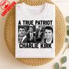 Charlie Kirk Shirt Assassination Tribute True Patriot Conservative Gift Pray Support Memorial Political Tee New Style Unisex Top