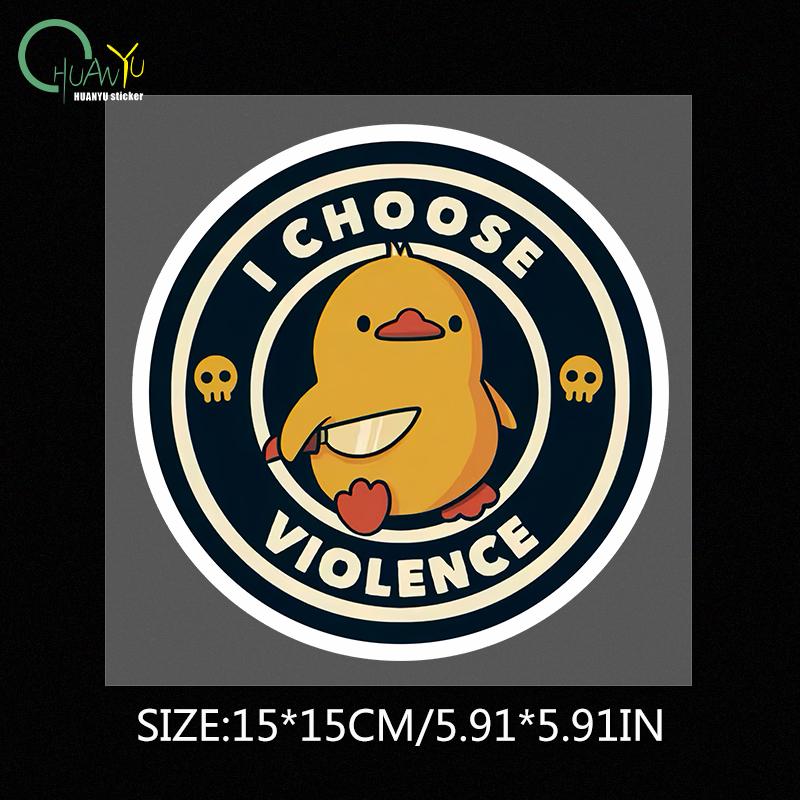 I Choose Violence Funny Duck By Tobe Fonseca Sticker for Laptop Decor Bedroom Car Cute Cartoon Art Fashionable Public Suitcase 15x15cm